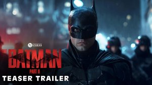 Бэтмен 2 (Трейлер 2026)