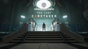 The Last Caretaker #1 Начало