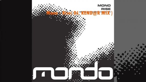 Mono - Rise ( DJ. KEND@R MIX )