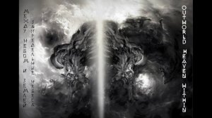Часть 1.Между Небом и Землёй - Запредельные Небеса.OutWorld Heaven WithIn