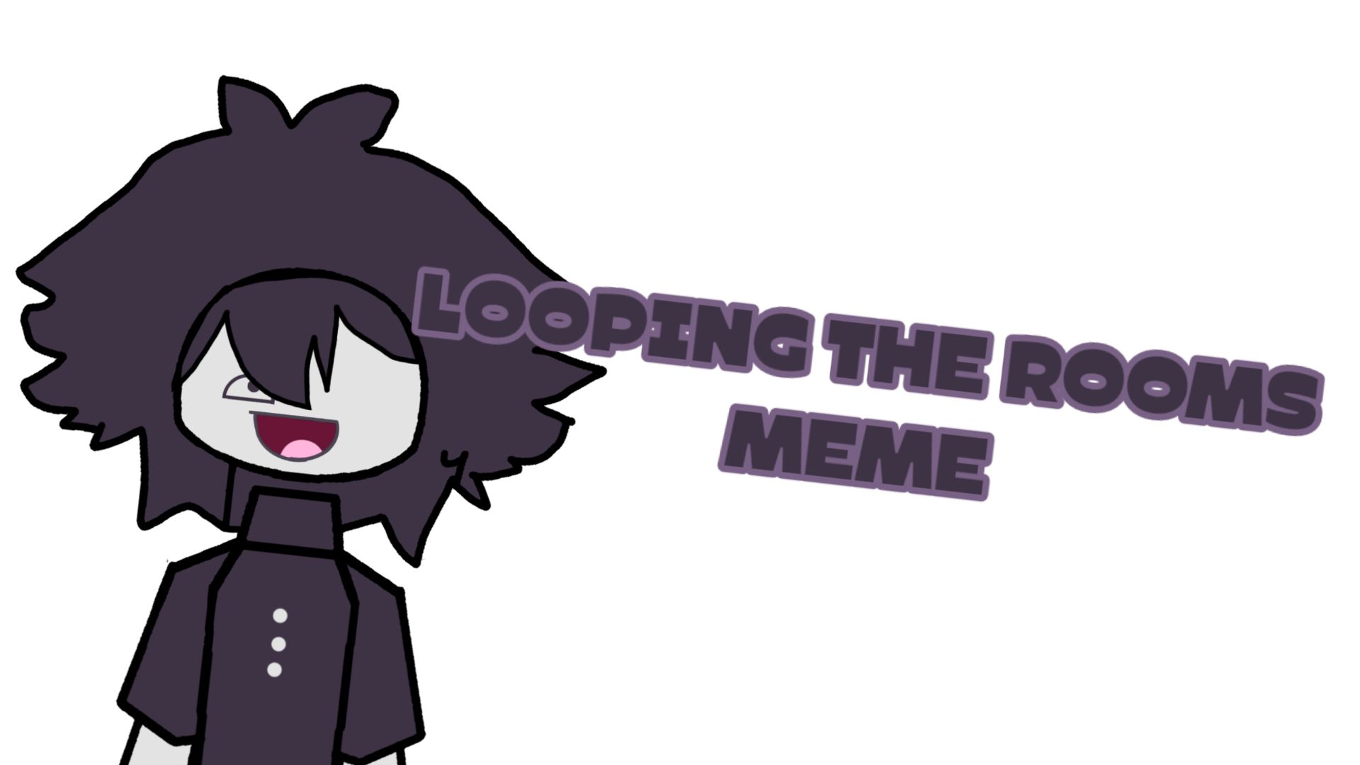 LOOPING THE ROOMS meme смотреть онлайн