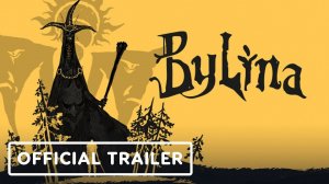 Bylina - Official Demo Launch Trailer