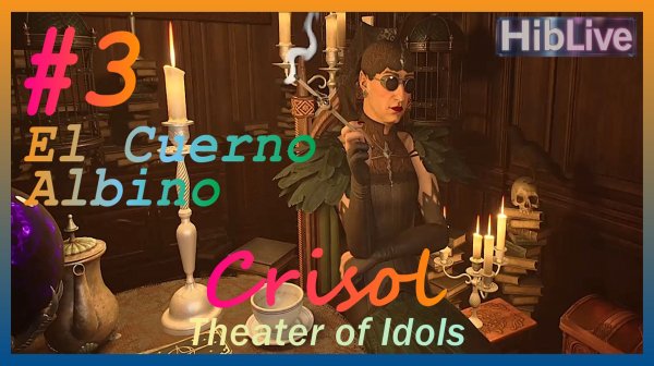 Crisol Theater of Idols Это HARD #3 El Cuerno Albino. Прохождение тут