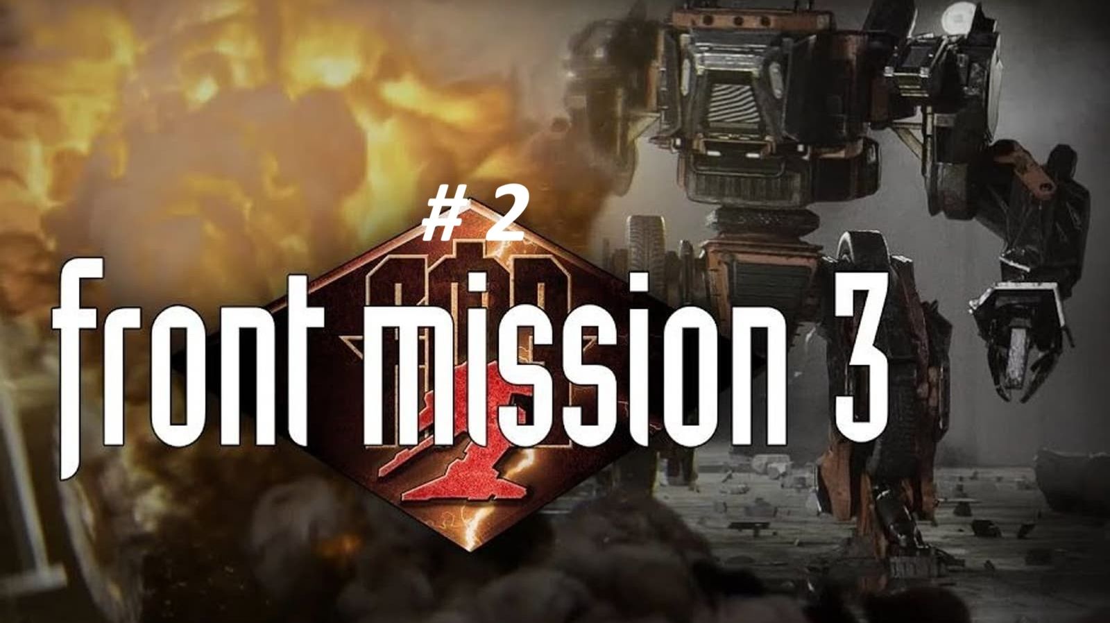 Front Mission 3: Remake 2026г. часть 2. Долгожданный ремейк! смотреть онлайн