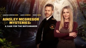 Новейший Фильм 2026 : Тайны Эйнсли Макгрегор: Дело часовщика (2026) Смотреть Онлайн на Рутубе