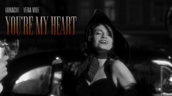 MIKACHI, Vera Vibe - You're My Heart(Премьера клипа,2025)