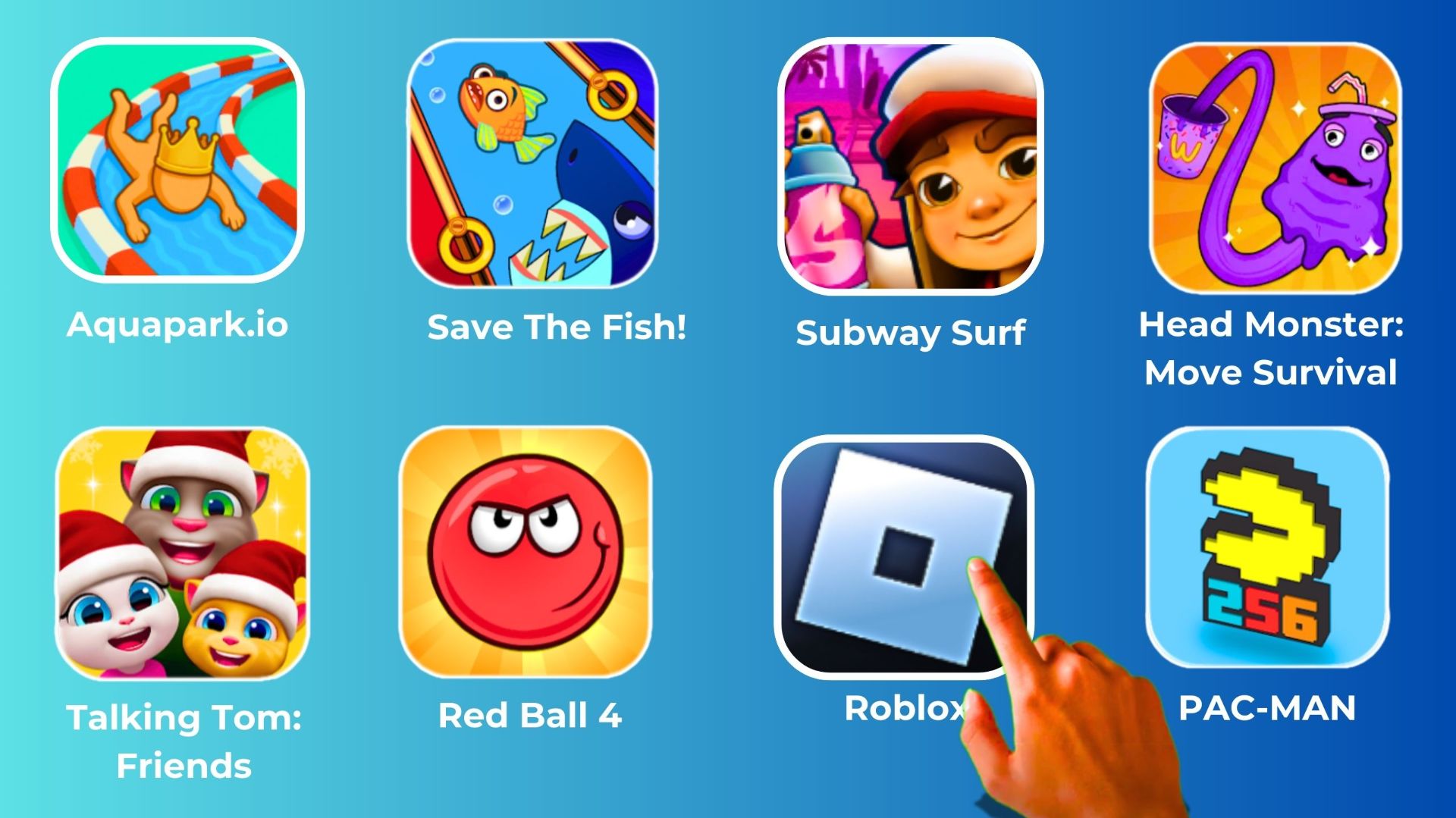 Talking Tom_ Friends,Red Ball 4,PAC-MAN,Roblox,Save The Fish!,Aquapark.io,Head Monster,Subway Surf. смотреть онлайн