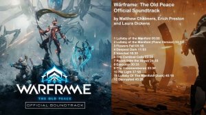 Warframe: The Old Peace Official Soundtrack