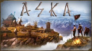 ASKA Строим свое племя