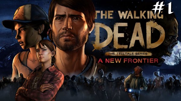 Прохождение The Walking Dead: A New Frontier Episode 1