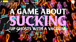 ПЫЛЕСОСИМ ПРИЗРАКОВ | A game about sucking up ghosts with a Vacuum