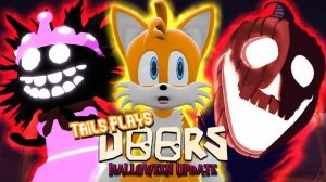 Tails Plays - ROBLOX DOORS !!! Halloween Update
