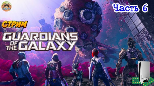 Marvel's Guardians of the Galaxy -=- ЧАСТЬ 6