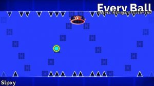 Every Ball a level inspired by Every End FULL LEVEL PREVIEW GEOMETRY DASH 22
