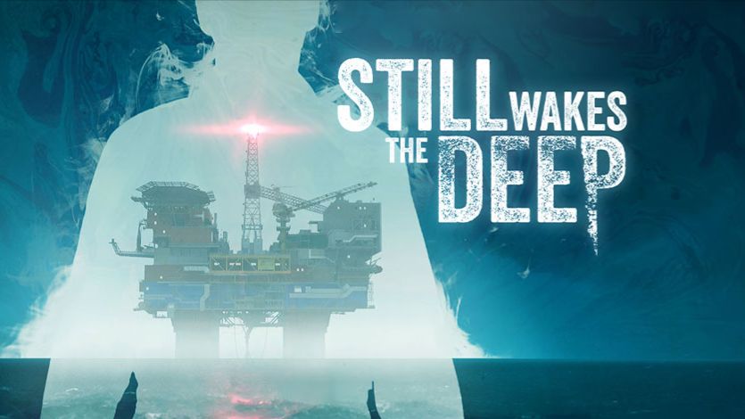 🎬 Still Wakes the Deep  #8