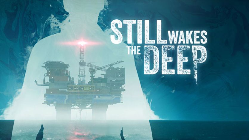 🎬 Still Wakes the Deep  #7