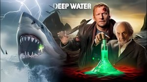 Глубокие воды - Deep Water - Трейлер