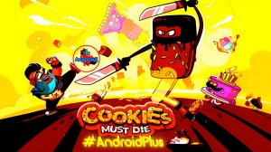 Cookies Must Die Игра Для Android🔘🔵🔴 🅰🅽🅳🆁🅾🅸🅳🅿🅻🆄🆂👹#CookiesMustDie