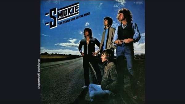 Smokie - Alone, 1979 The Other Side Of The Road (papamoski balakovo)