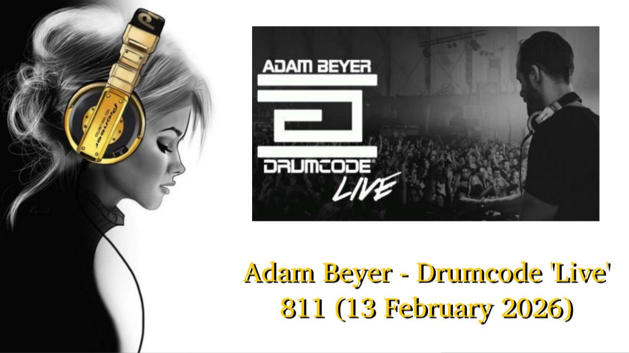 Adam Beyer - Drumcode 'Live' 811 (13 February 2026)