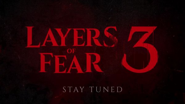 Layers of Fear 3 - Анонсирующий тизер