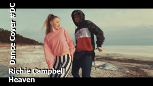 Dance Cover Heaven by Richie Campbell