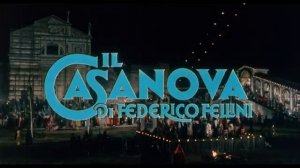 Официальный трейлер "Казанова Феллини / Federico Fellini's Casanova (1976)"