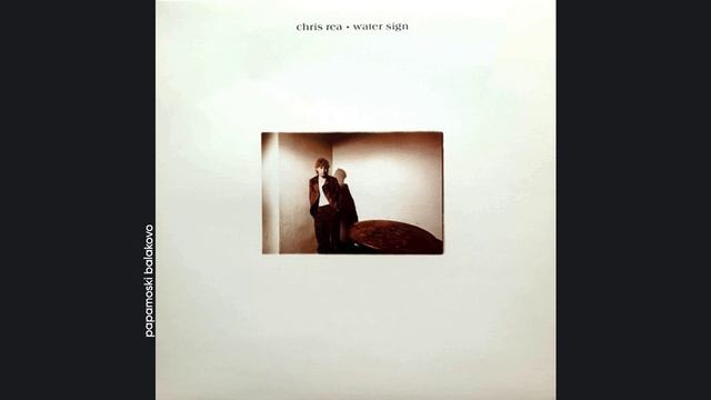 Chris Rea - Texas, 1983 Water Sign (papamoski balakovo)