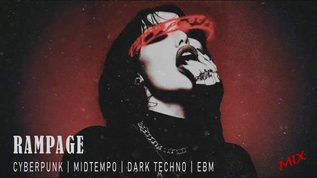 Dark Techno / EBM / Industrial Bass Mix 'Rampage' Киберпанк Микс смотреть онлайн