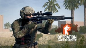 Operation Harsh Doorstop - ИМИТАЦИЯ БОЯ В РЕАЛЬНЫХ УСЛОВИЯХ / ЧТО ИЗМЕНИЛОСЬ ЗА ГОД?