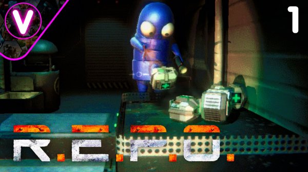 КООПЕРАТИВНАЯ ЖЕСТЬ ➤ R.E.P.O. ➤ Часть: 1