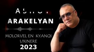 Ашот Аракелян-Molorvel en Kyanqi Uxinere