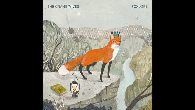 The Crane Wives - Nothing at All