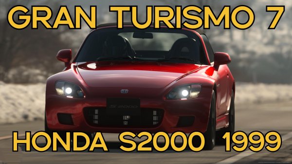 "Honda S2000  1999: Рев мотора и ветер в лицо в Gran Turismo 7"