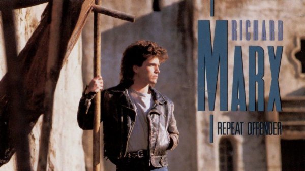 Richard Marx - repeat offender