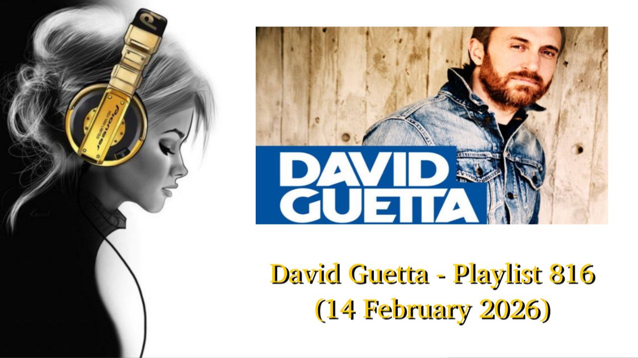 David Guetta - Playlist 816 (14 February 2026)