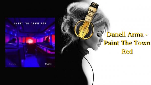 Danell Arma - Paint The Town Red
