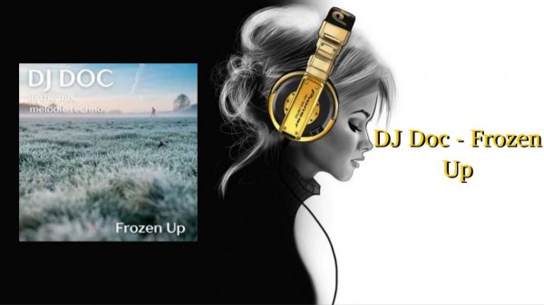 DJ Doc - Frozen Up