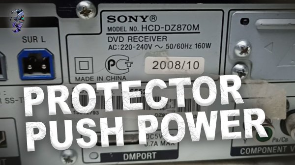 Ремонт домашнего кинотеатра Sony HCD-DZ870M | Ошибка "Protector Push Power"