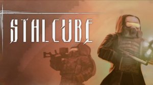 STALCUBE Сталкуб онлайн в мире Чернобыльской Зоны отчуждения прохождение