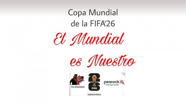 El Mundial es Nuestro por Telemundo y Peacock