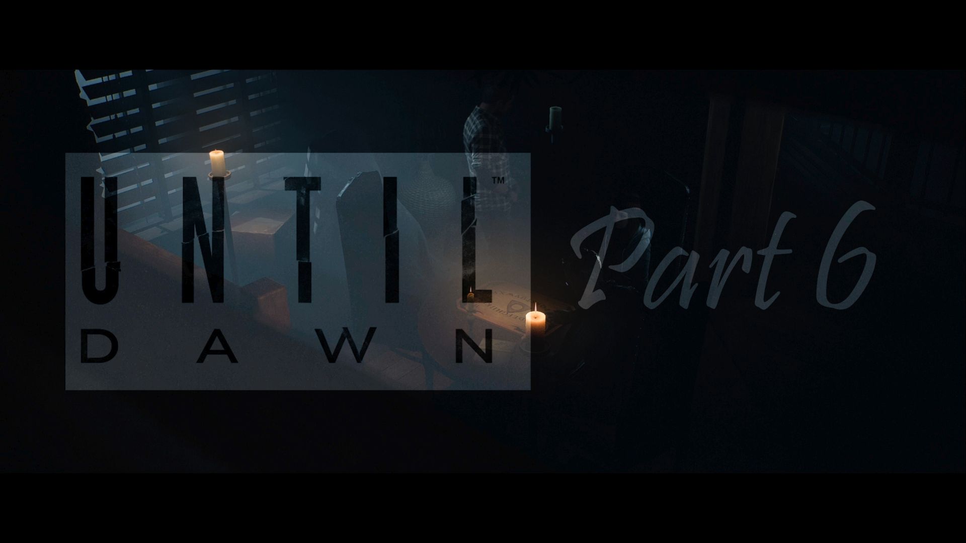 Прямо сейчас — Until Dawn Серия 6 смотреть онлайн