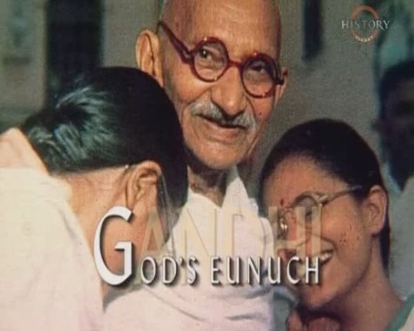 Махатма Ганди - Евнух Господа (Документальный, биографический фильм) 2001 год