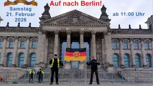Auf nach Berlin 21.02.2026 - Deutschlands Zukunft ist die neue DDR!