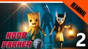 REANIMAL 4K Прохождение  часть 2