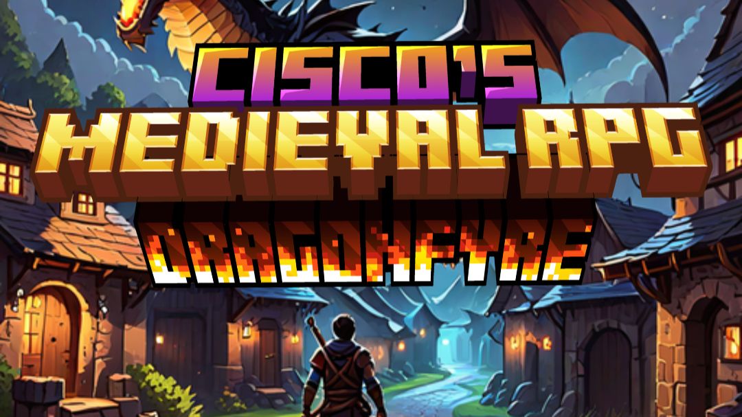 SurviveMinecraft + Cisco Medieval Dragonfyre RPG