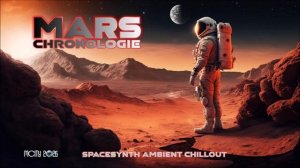 🅼🅰🆁🆂 🅲🅷🆁🅾🅽🅾🅻🅾🅶🅸🅴 (Spacesynth Ambient Chillout) - mCITY (720p, h264)