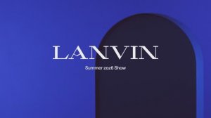 Показ женской коллекции Lanvin весна-лето 2026