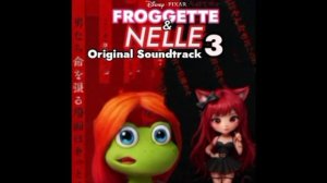 Froggette & Nelle 3 (2026, movie soundtrack) - Call Me Squeaky (alternative version)