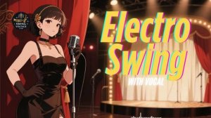 Electro Swing Mix 2026 – Classic & Modern Swing Blend
